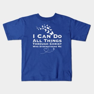 I Can Do All Things Through Christ Butterfly Kids T-Shirt